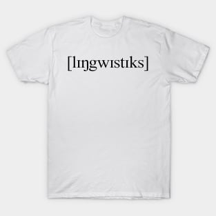 [lɪŋgwɪstɪks] | Linguistics (Black) T-Shirt